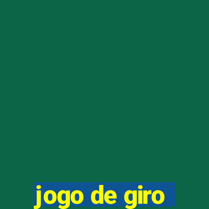 jogo de giro