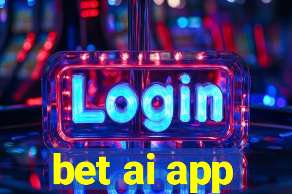 bet ai app