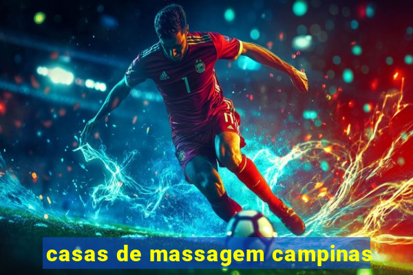 casas de massagem campinas