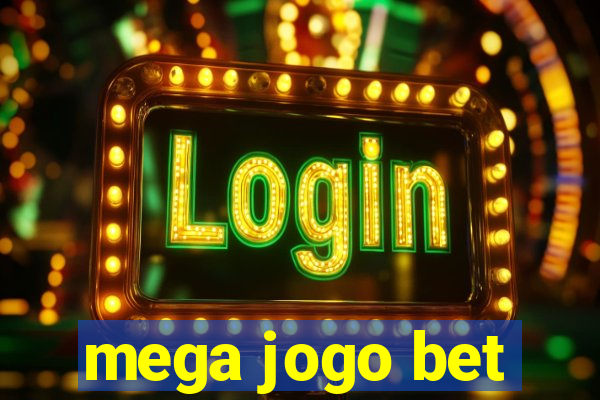 mega jogo bet