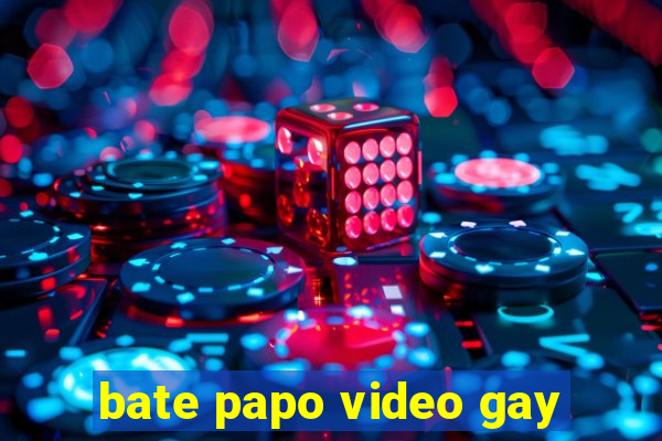 bate papo video gay