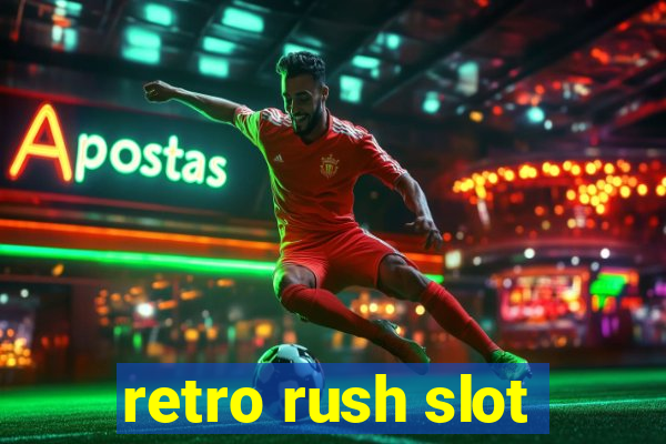 retro rush slot