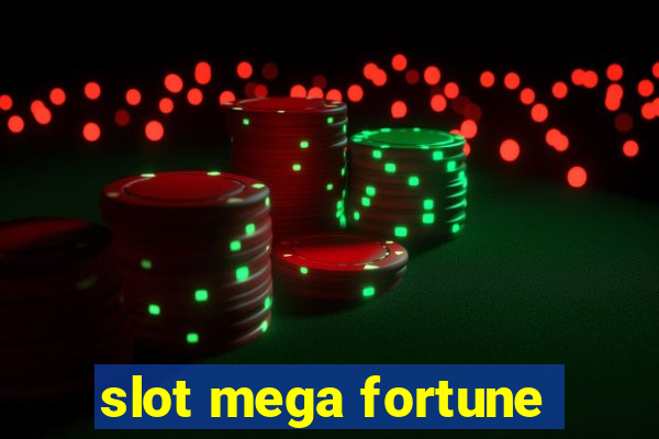 slot mega fortune