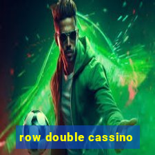 row double cassino