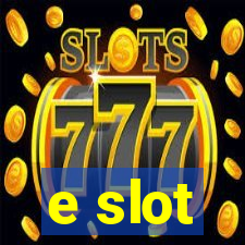 e slot