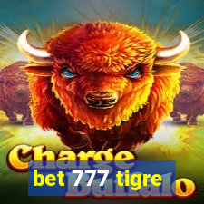 bet 777 tigre