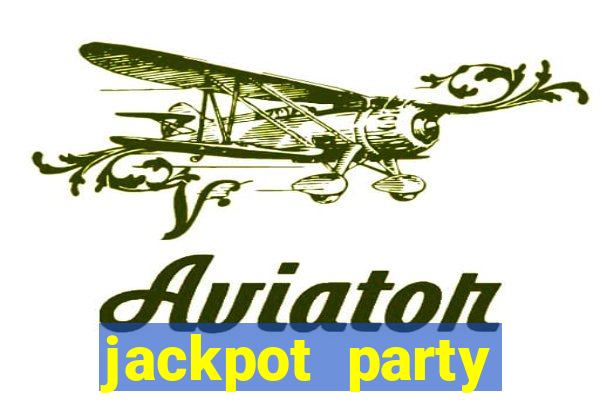 jackpot party casino slots 777