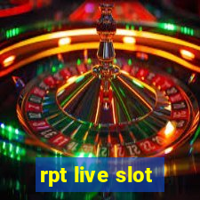 rpt live slot