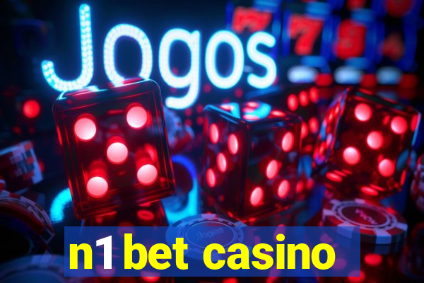 n1 bet casino