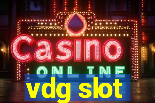 vdg slot