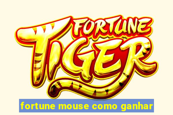 fortune mouse como ganhar