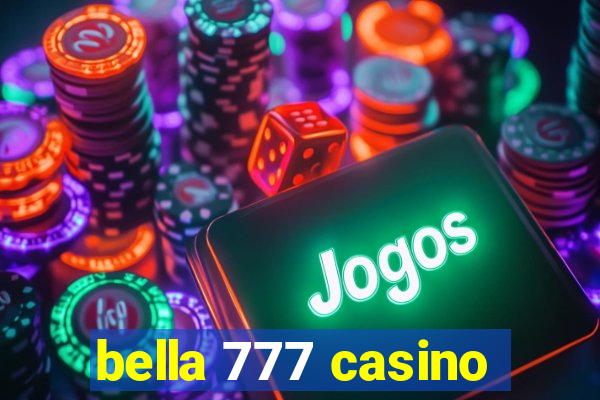 bella 777 casino