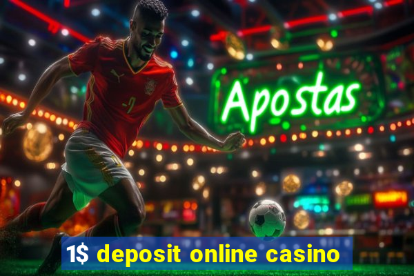 1$ deposit online casino