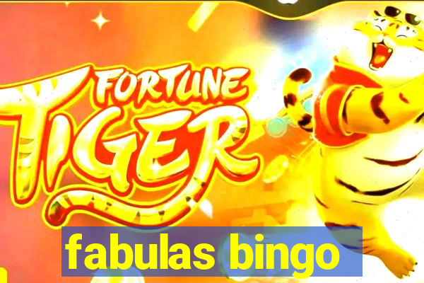 fabulas bingo