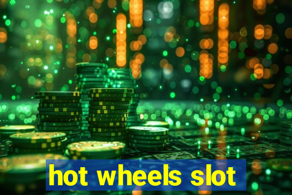 hot wheels slot