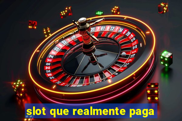 slot que realmente paga