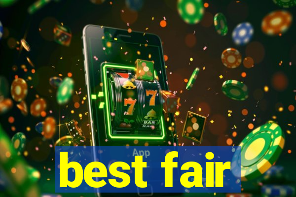 best fair