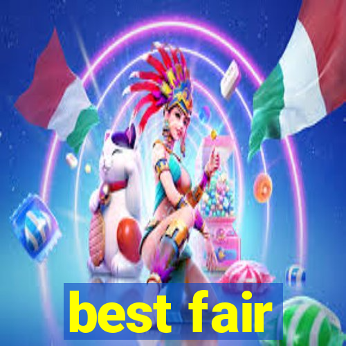 best fair