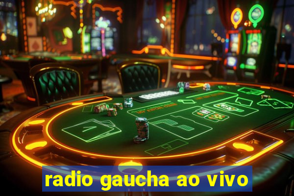 radio gaucha ao vivo