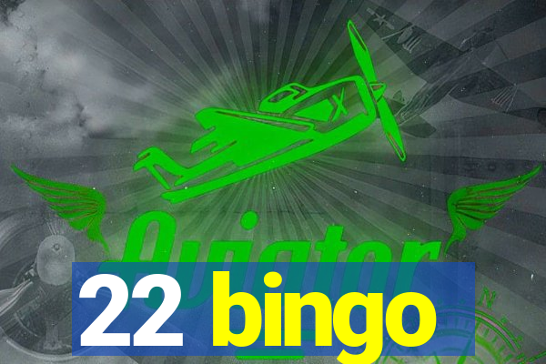 22 bingo