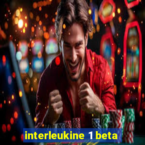 interleukine 1 beta