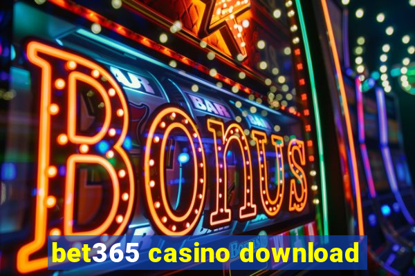 bet365 casino download