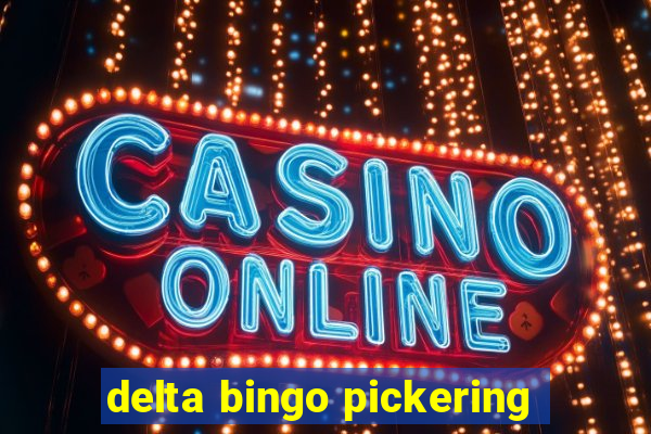 delta bingo pickering