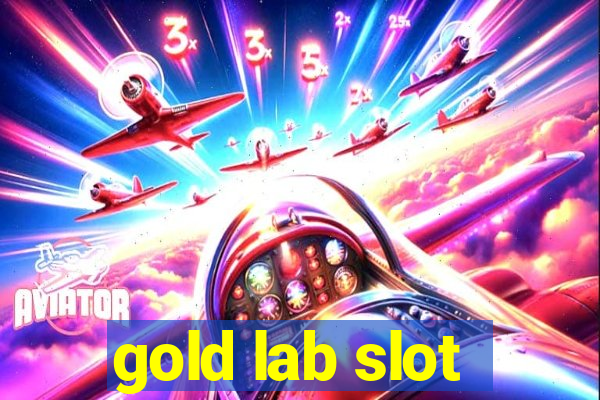 gold lab slot