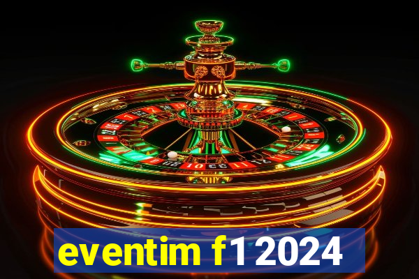 eventim f1 2024