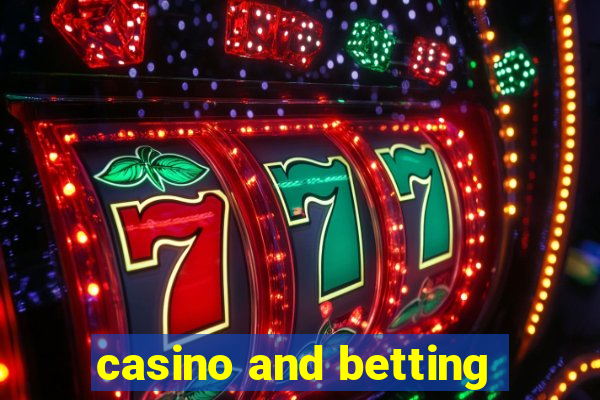 casino and betting