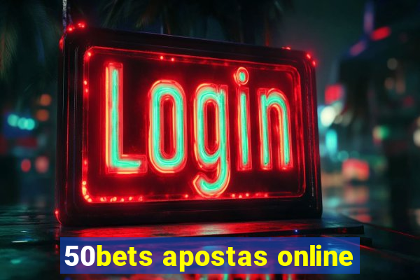 50bets apostas online