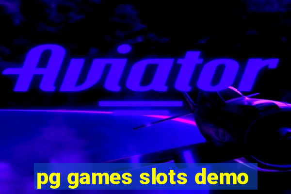 pg games slots demo