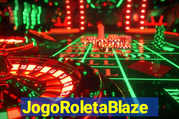 JogoRoletaBlaze