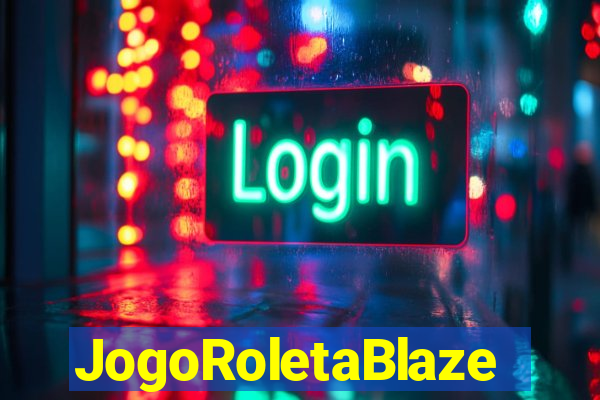 JogoRoletaBlaze