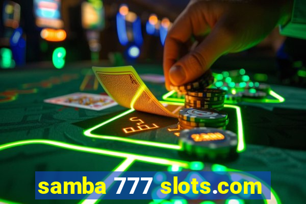 samba 777 slots.com