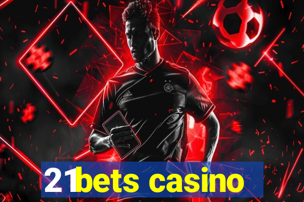 21bets casino