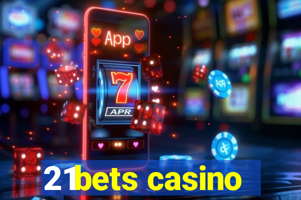 21bets casino