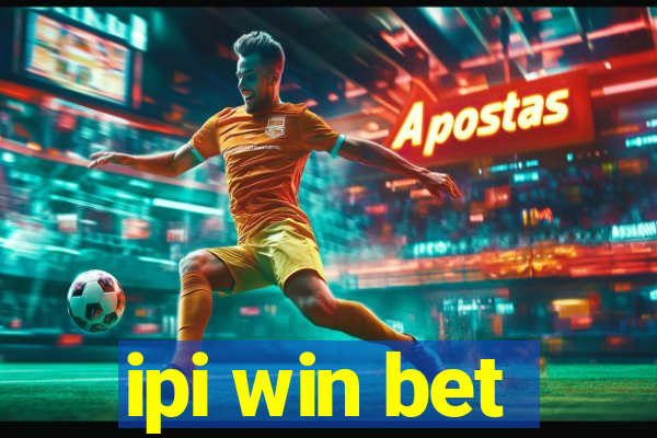 ipi win bet