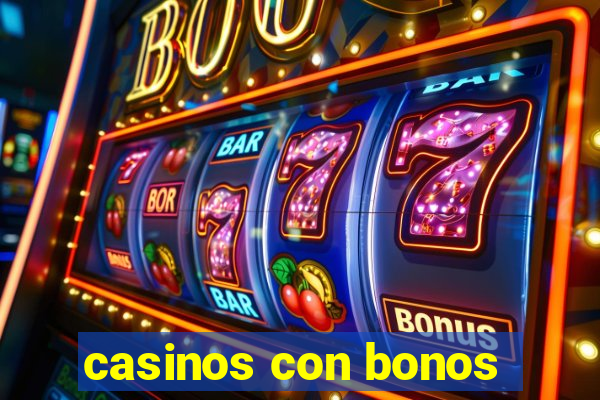 casinos con bonos