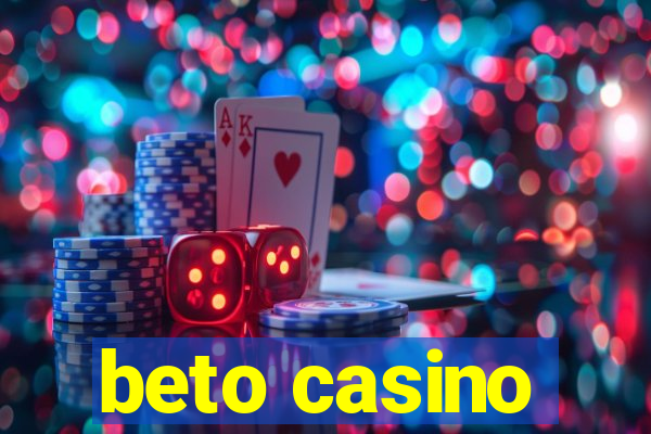 beto casino