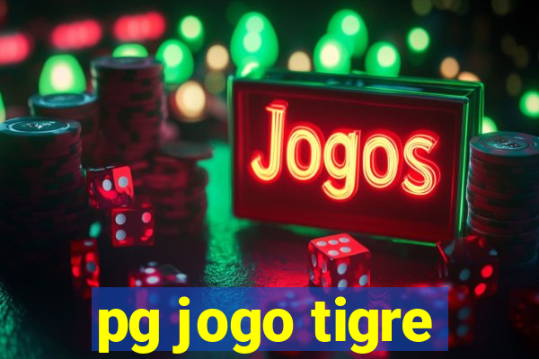 pg jogo tigre