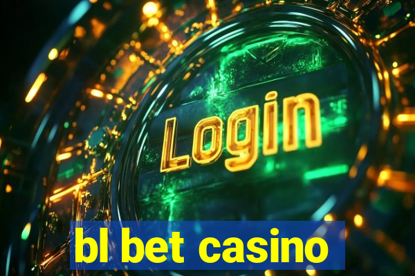 bl bet casino