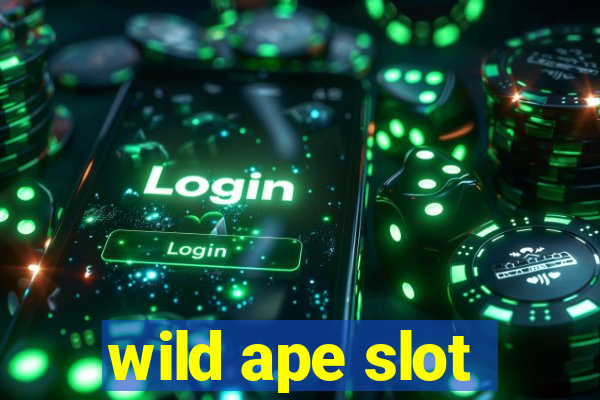 wild ape slot