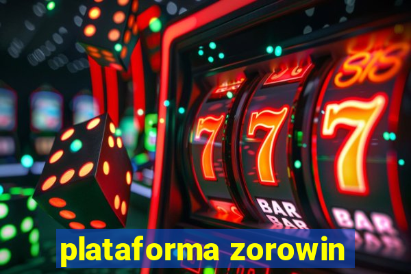 plataforma zorowin