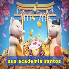 sua academia santos