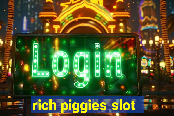 rich piggies slot