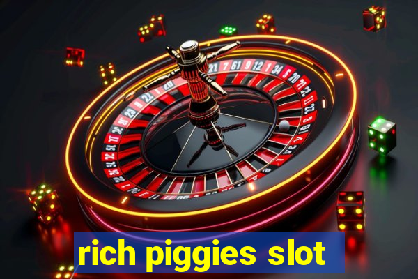 rich piggies slot