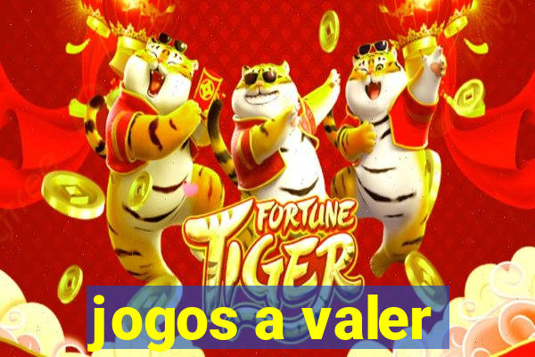 jogos a valer