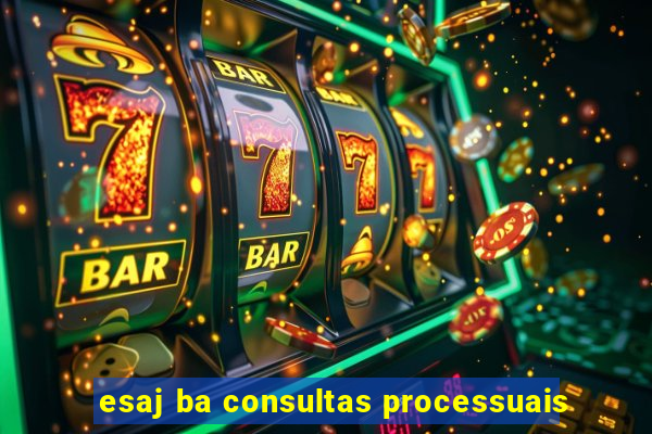 esaj ba consultas processuais