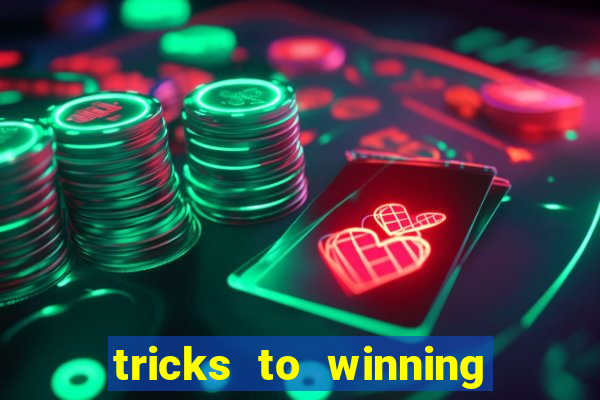 tricks to winning on slot machines